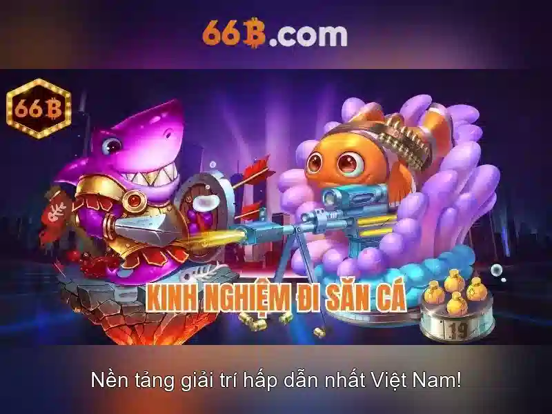 Hướng Dẫn Bắn Cá 66B